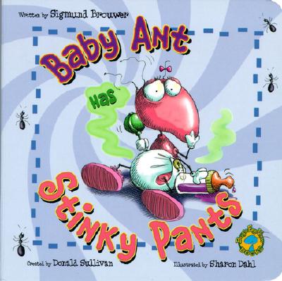 Bug's Eye View Board Books: Baby Ant Has Stinky Pants