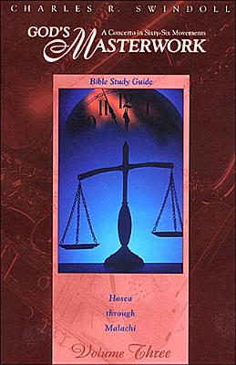 Image for God's Masterwork: A Concerto in Sixty-Six Movements (Volume 3: Hosea Through Malachi) God's Masterwork: A Concerto in Sixty-Six Movements (Volume 3: Hosea Through Malachi)