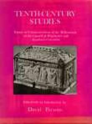 Tenth-Century Studies: Essays in Commemoration of the Millennium of the Council of Winchester and Regularis Concordia