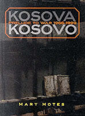 Kosova, Kosovo: Prelude to War 1966-1999