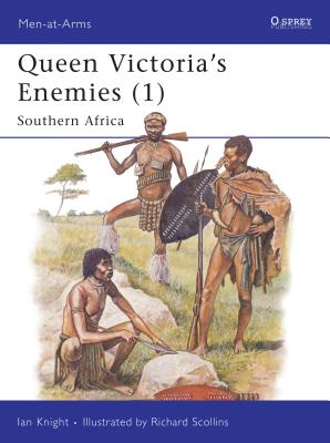 QUEEN VICTORIA'S ENEMIES (1) : Southern Africa