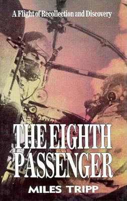 Image for Eighth Passenger : A Flight of Recollection and Discovery Eighth Passenger : A Flight of Recollection and Discovery
