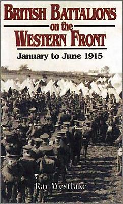 British Battalions on the Western Front January to June 1915