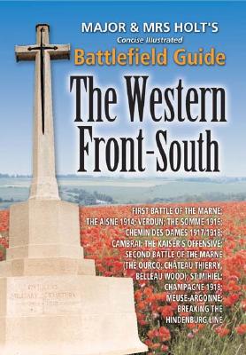 Major & Mrs Holt's Concise Illustrated Battlefield Guide to the Western Front-North.