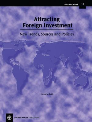 Attracting Foreign Investment (Economic Paper Series)
