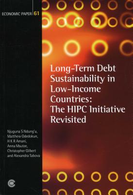 Long-Term Debt Sustainability in Low-Income Countries: The HIPC Initiative Revisited (Economic Paper Series)