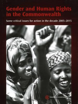 Gender and Human Rights in the Commonwealth: Some Critical Issues for Action (New Gender Mainstreaming in Development Series)