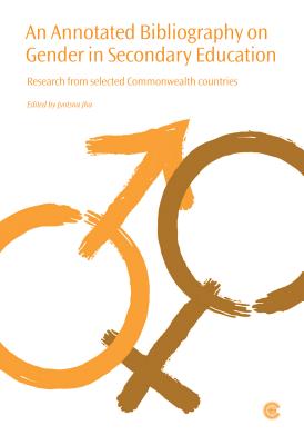 An Annotated Bibliography on Gender in Secondary Education: Research from Selected Commonwealth Countries