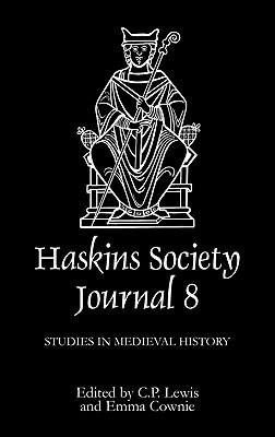 Image for The Haskins Society Journal 8: 1996. Studies in Medieval History (Volume 8) [Hardcover] Lewis, C.P. and Cownie [with], Emma