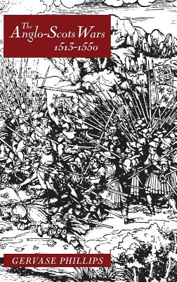 Anglo-Scots Wars, 1513-1550: A Military History.