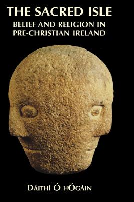 The Sacred Isle: Pre-Christian Religions in Ireland
