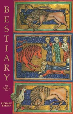 Bestiary: Being an English Version of the Bodleian Library, Oxford, MS Bodley 764 (Revised)
