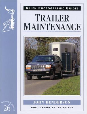 Image for Trailer Maintenance (Allen Photographic Guides)