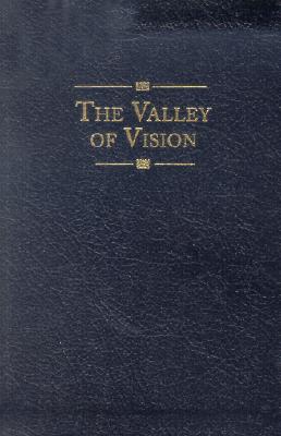 Image for Valley of Vision (Leather): A Collection of Puritan Prayers and Devotions Valley of Vision (Leather): A Collection of Puritan Prayers and Devotions