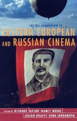 The BFI Companion to Eastern European and Russian Cinema