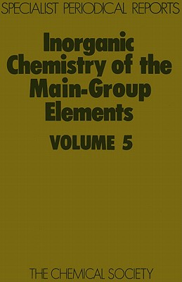 Inorganic Chemistry of the Main Group Elements. Volume 4. Specialist Periodical Papers