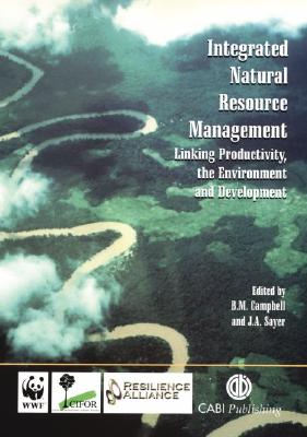 Integrated Natural Resource Management: Linking Productivity, the Environment and Development