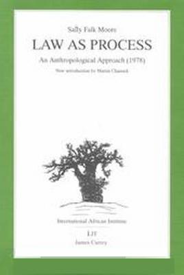Law as Process: An Anthropological Approach (Classics in African Anthropology)