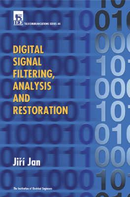Digital Signal Filtering, Analysis and Restoration (Telecommunications)