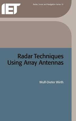 Radar Techniques Using Array Antennas (Radar, Sonar and Navigation)