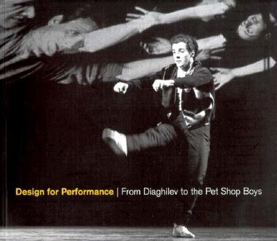 Design for Performance: Diaghilev to the Pet Shop Boys