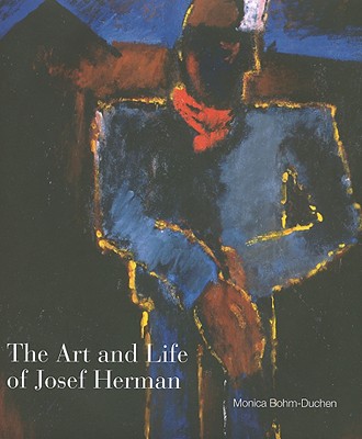 The Art and Life of Josef Herman: In Labour My Spirit Finds Itself