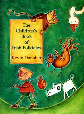 The Children's Book of Irish Folk Tales Danaher, Kevin