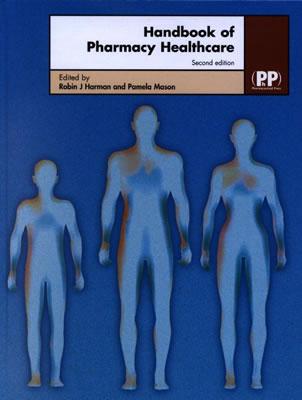 Handbook of Pharmacy Healthcare: Diseases and Patient Advice (Handbook of Pharmacy Health Care)(2nd Edition)