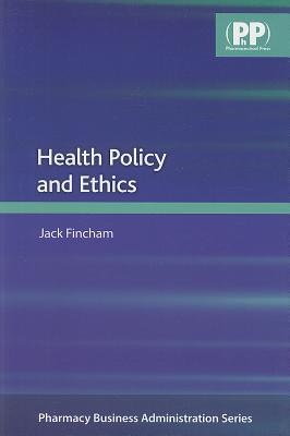 Health Policy and Ethics (Pharmacy Business Administration)