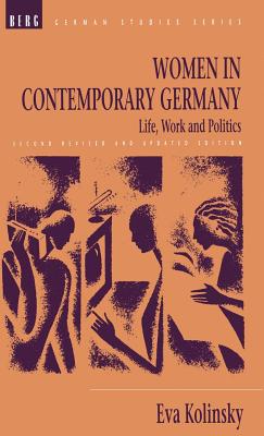 Women in Contemporary Germany: Life, Work and Politics (German Studies Series)