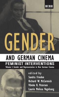 Gender and German Cinema - Volume I: Feminist Interventions (Gender & German Cinema)