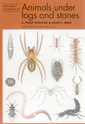 Animals under Logs and Stones (Naturalists' Handbooks) (Vol)
