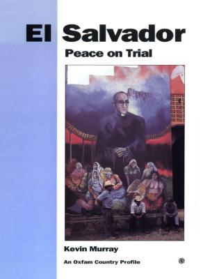 El Salvador: Peace on Trial