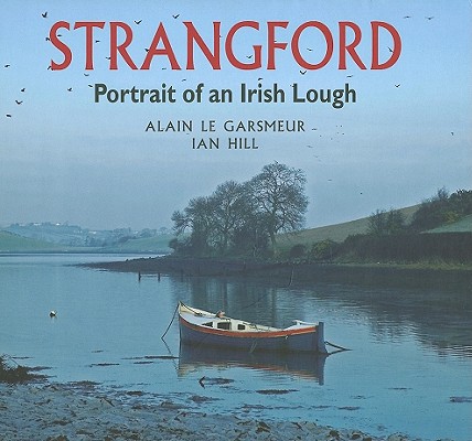 Strangford. Portrait of an Irish Lough