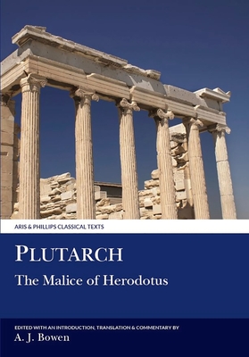 Plutarch: Malice of Herodotos (Aris & Phillips Classical Texts) (Ancient Greek Edition)