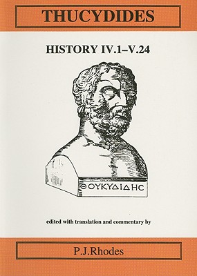 THUCYDIDES: HISTORY BOOK IV.1-V.24 Edited with an Introduction, Translation and Commentary