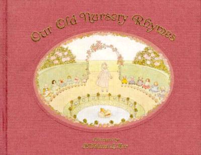 Our Old Nursery Rhymes