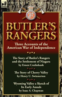 Butler's Rangers: Three Accounts of the American War of Independence Image for Butler's Rangers: Three Accounts of the American War of Independence