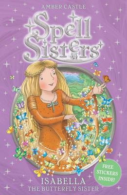 Spell Sisters: Isabella the Butterfly Sister (3)