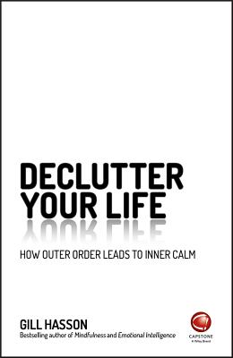 Declutter Your Life: How Outer Order Leads to Inner Calm Image for Declutter Your Life: How Outer Order Leads to Inner Calm