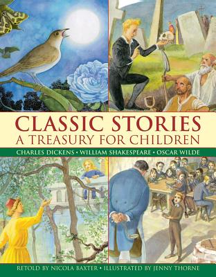 Image for Classic Stories: A Treasury for Children # Charles Dickens, William Shakespeare, Oscar Wilde