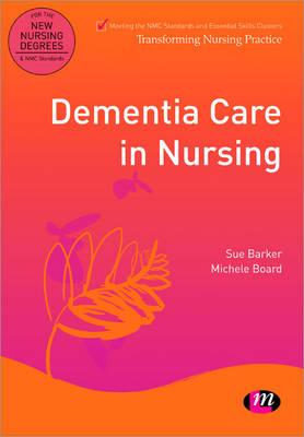 Dementia Care in Nursing (Transforming Nursing Practice Series)