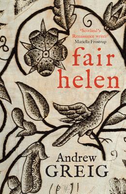 Image for Fair Helen : a Veritable Account of 'Fair Helen of Kirkconnel Lea' Scrieved By Harry Langdon