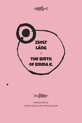 The Birth of Emma K. (The Hungarian List)