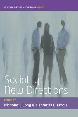 Sociality: New Directions (WYSE Series in Social Anthropology)