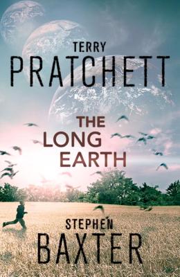 The Long Earth: There are world's waiting. All it takes is onre small step.