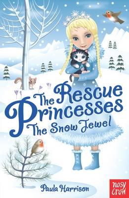 Rescue Princesses: The Snow Jewel (The Rescue Princesses)