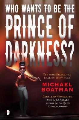 Who Wants to be The Prince of Darkness