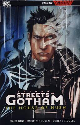 Streets of Gotham Volume 3, . the House of the Hush
