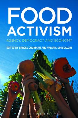 Food Activism: Agency, Democracy and Economy